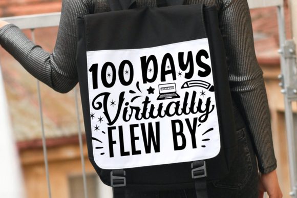 100 Days Virtually Flew by School Svg